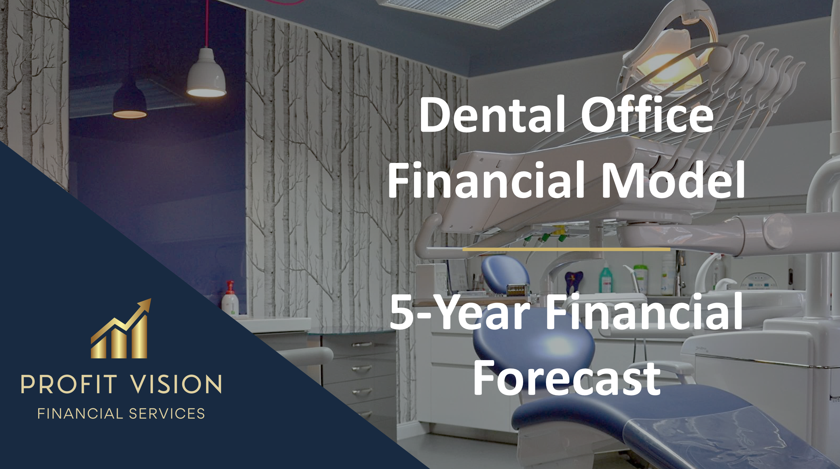 Dental Office – 5 Year Financial Model