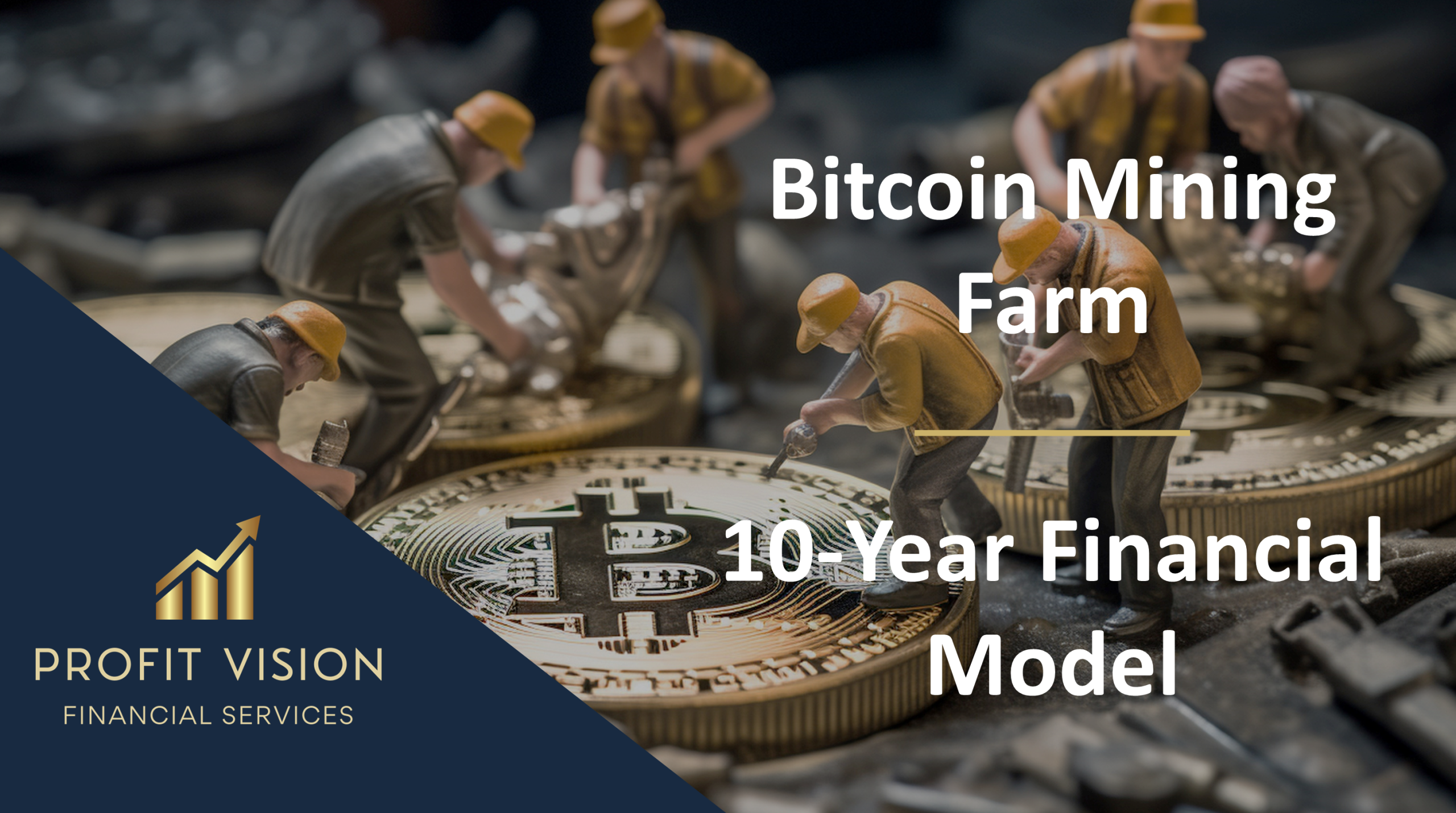 Bitcoin Mining Farm Financial Model