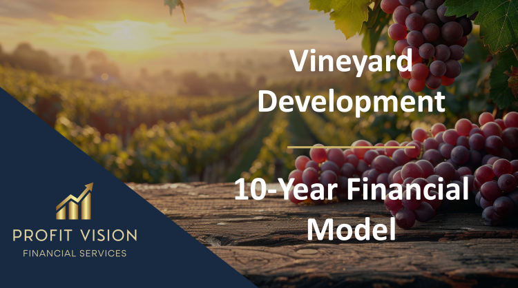 Vineyard Development – 10 Year Financial Model
