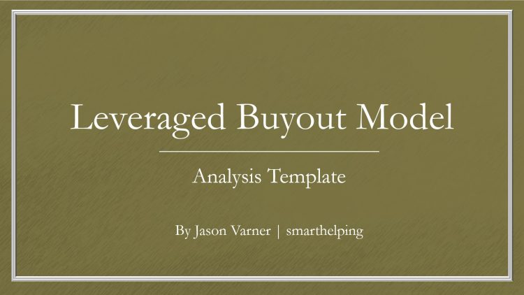 Leverage Buyout Financial Model