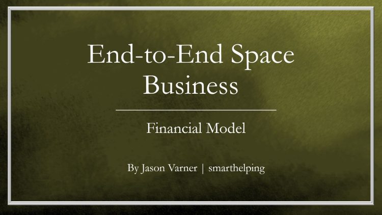 End-to-End Space Company Financial Model